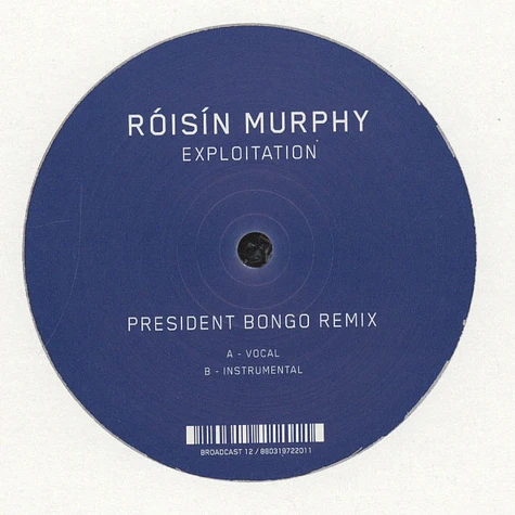Roisin Murphy - Exploitation President Bongo Remix