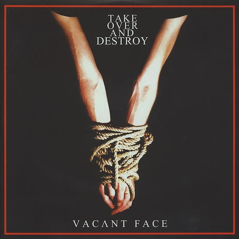 Take Over And Destroy - Vacant Face