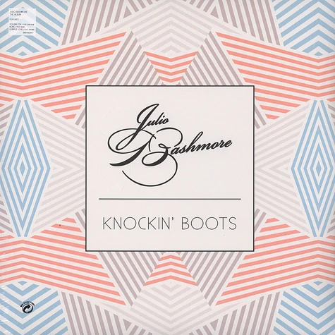 Julio Bashmore - Knockin Boots