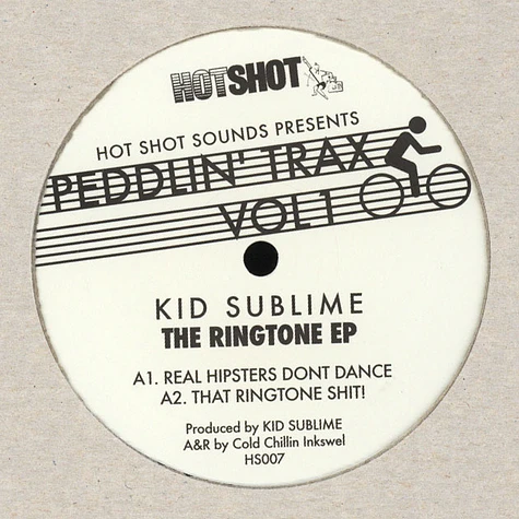 Kid Sublime - Peddlin Trax Volume 1 - The Ringtone EP