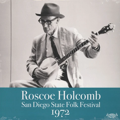 Roscoe Holcomb - San Diego Folk Festival 1972