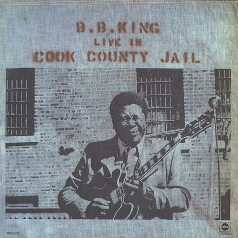 B.B. King - Live In Cook County Jail