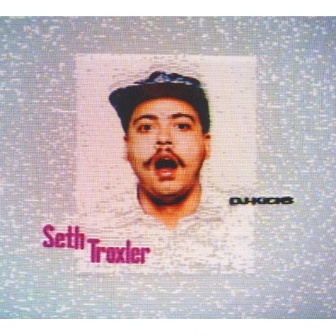 Seth Troxler - DJ-Kicks