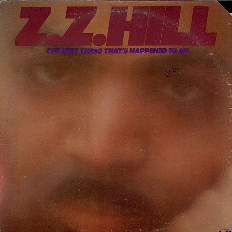 Z.Z. Hill - The Best Thing That's Happened To Me