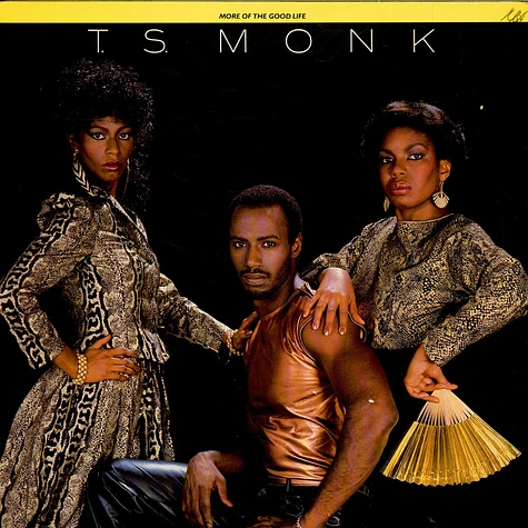 T.S. Monk - More Of The Good Life