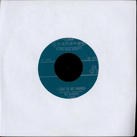 The Delicates - I Want To Get Married / I've Been Hurt