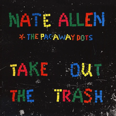 Nate Allen & The Pac Away Dots - Take Out The Trash