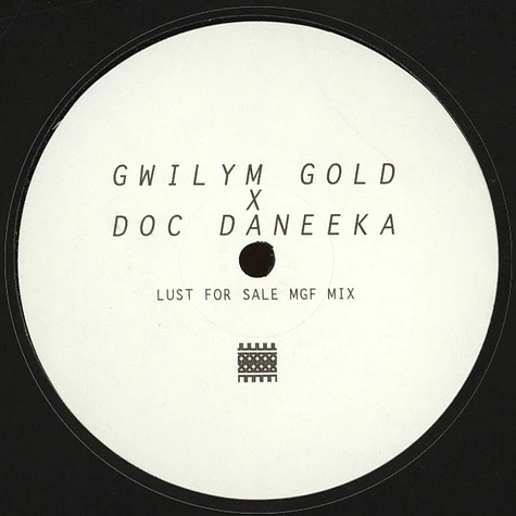 Gwilym Gold x Doc Daneeka - Lust For Sale MGF Remix