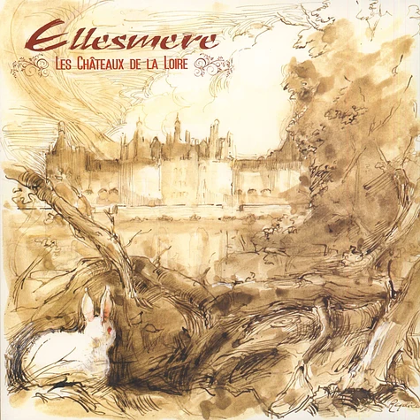 Ellesmere - Les Chateaux De La Loire