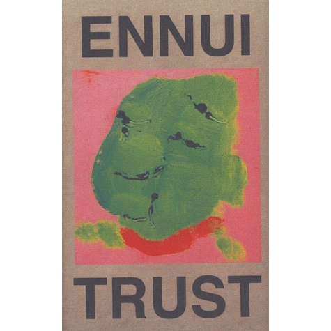 Ennui Trust - Ennui Trust
