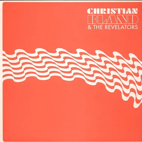 Christian Bland & The Revelators - The Lost Album