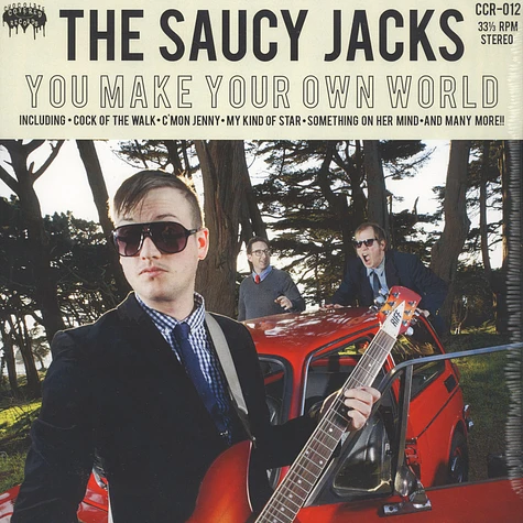 The Saucy Jacks - You Make Your Own World