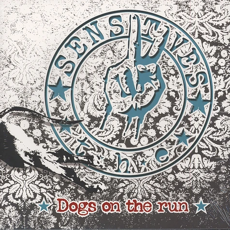 The Sensitives - Dogs On The Run
