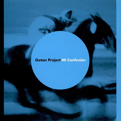 Gotan Project - Mi Confesión