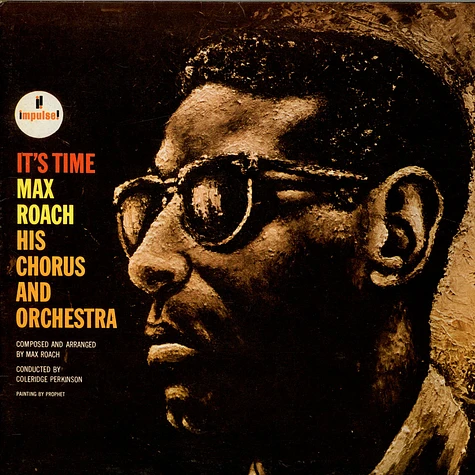 Max Roach His Chorus And Orchestra - It's Time