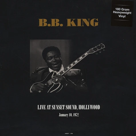 B.B. King - Live At Sunset Sound, Hollywood, CA January 10, 1972 180g Vinyl Edition