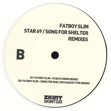 Fatboy Slim - Star 69 / Song For Shelter Remixes