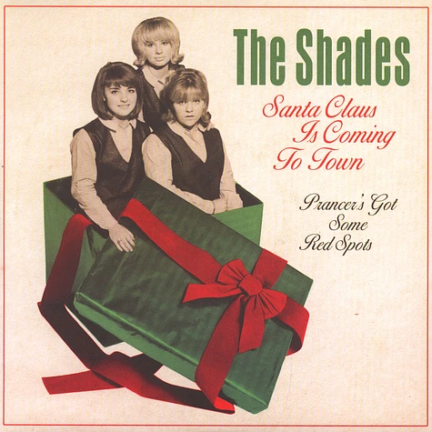 The Shades - Santa Claus Is Coming To Town / Prancer’s Got Some