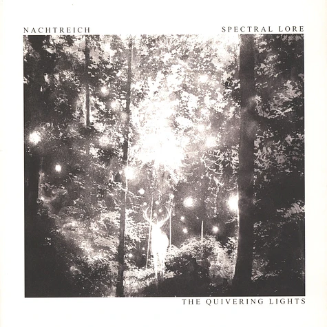 Nachtreich / Spectral Lore - The Quivering Lights