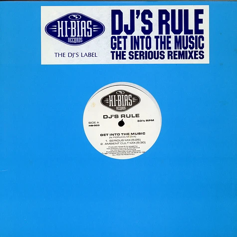 DJ's Rule - Get Into The Music (The Serious Remixes)