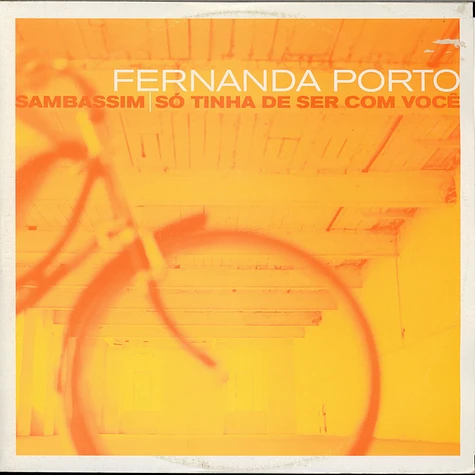 Fernanda Porto - Sambassim / Só Tinha De Ser Com Você