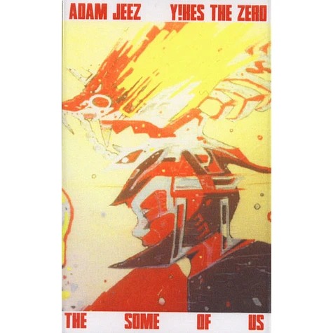 Adam Jeez & Yikes The Zero - The Some Of Us