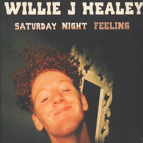 Willie J Healey - Saturday Night Feeling EP