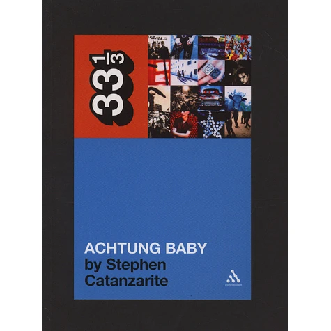U2 - Achtung Baby by Stephen Catanzarite