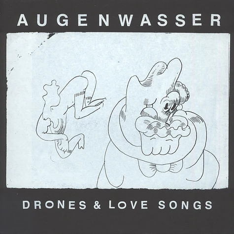 Augenwasser - Drones & Love Songs