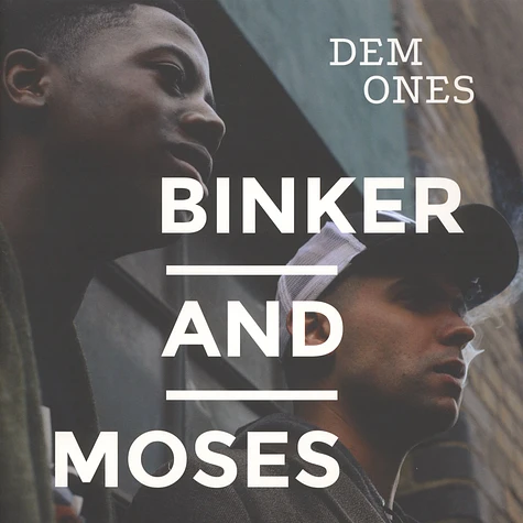 Binker And Moses - Dem Ones