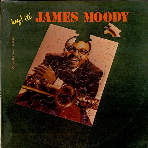 James Moody - Hey! It's James Moody