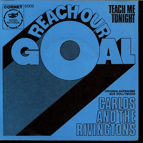 Carlos and the Rivingtons - Reach Our Goal