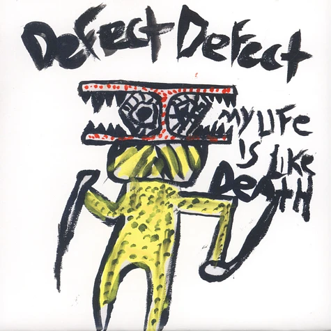 Defect Defect - My Life Is Like Death