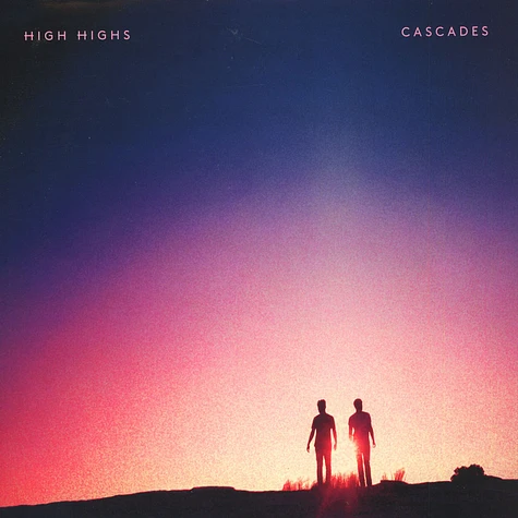 High Highs - Cascades