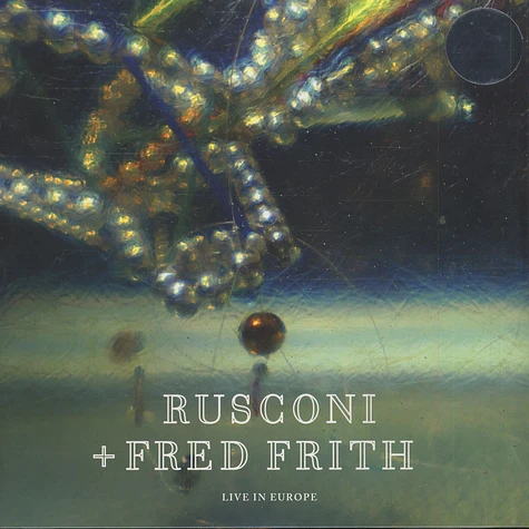 Rusconi & Fred Frith - Live In Europe