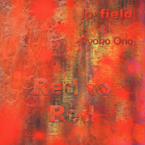 Joxfield Projex & Ryoko Ono - Red To Red
