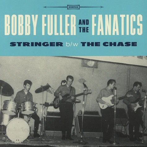 Bobby Fuller & The Fanatics - Stringer / The Chase