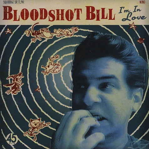 Bloodshot Bill - I'm In Love