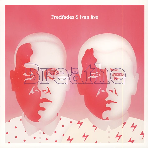 Fredfades & Ivan Ave - Breathe White Vinyl Edition