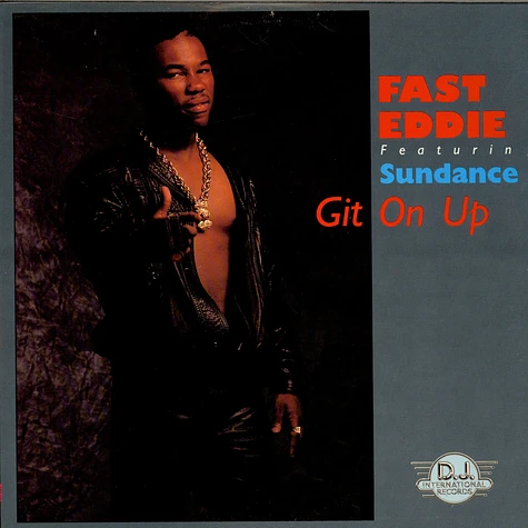 "Fast" Eddie Smith Featuring Sundance - Git On Up