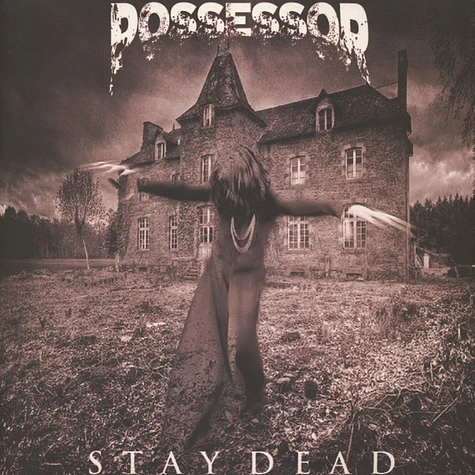 Possessor - Stay Dead