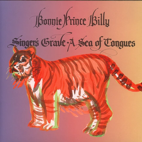 Bonnie "Prince" Billy - Singer's Grave A Sea Of Tongues