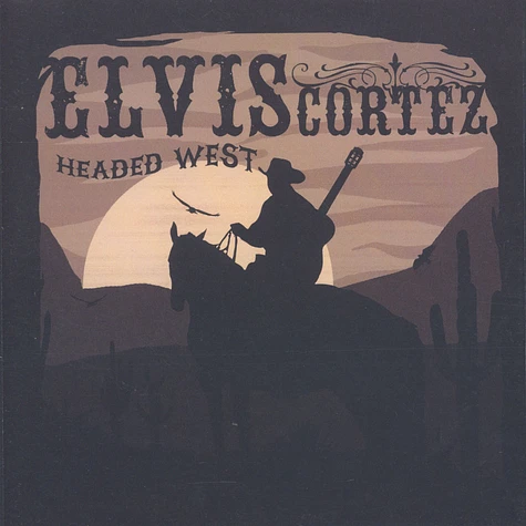 Elvis Cortez - Headed West