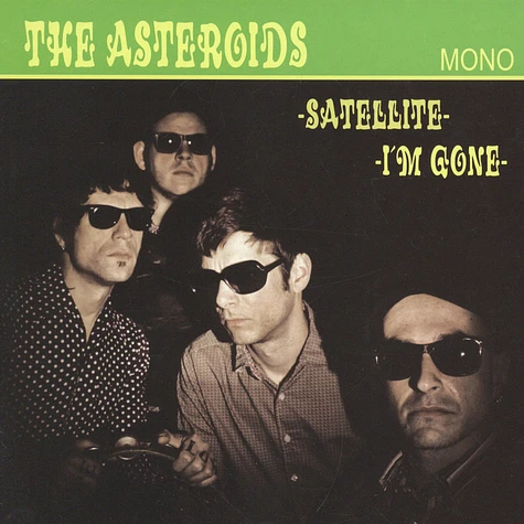 Asteroids - Satellite / I'm Gone