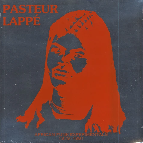 Pasteur Lappe - African Funk Experimentals (1979 To 1981)