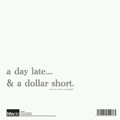 Sene & Blu - A Day Late ... & A Dollar Short.