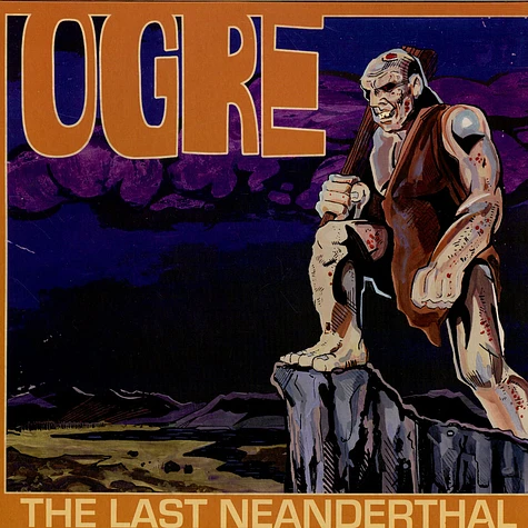 Ogre - The Last Neanderthal
