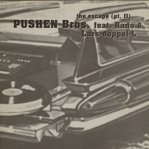 Puschen Bros. feat. Rano & Lars-Doppel-L - The Escape (Pt. II)