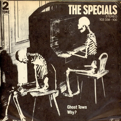 The Specials - Ghost Town / Why?