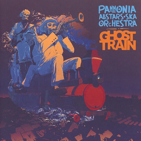 Pannonia Allstars Ska Orchestra - Ghost Train